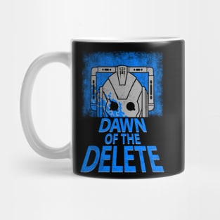 Dawn of the Delete Mug